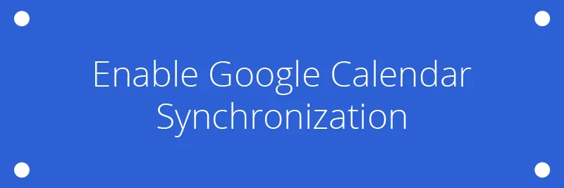 Easy!Hints - Enable Google Calendar Sync