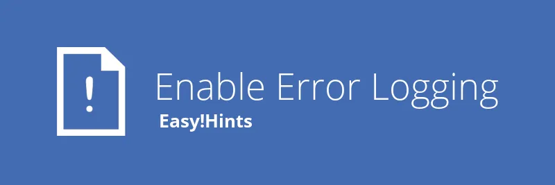 EasyHints - Enable Error Logging