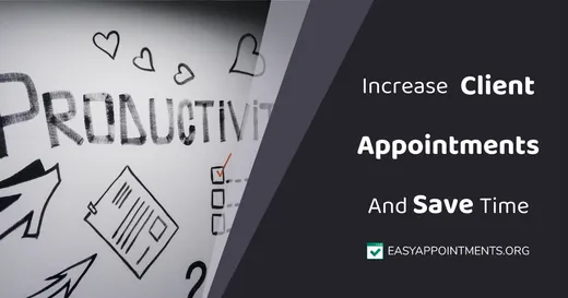 How to Increase Client Appointments and Save Time
